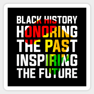 Black History Honoring the Past, Inspiring the Future Black History Month Sticker